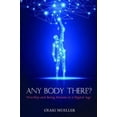 thumbnail image 1 of Any Body There? (Paperback), 1 of 1