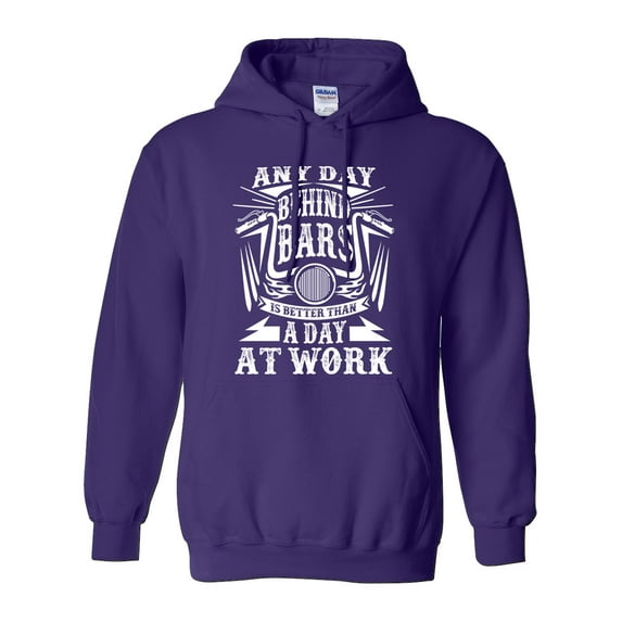 Any Day Behind Bars Is Better Than A Day At Work Funny DT Sweatshirt Hoodie