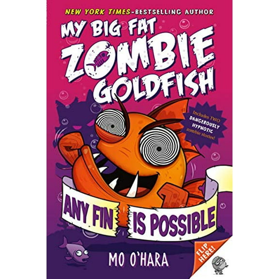 Pre-Owned Any Fin Is Possible: My Big Fat Zombie Goldfish (Paperback) 1250101832 9781250101839