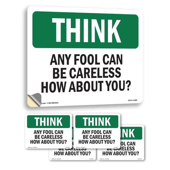 Any Fool Can Be Careless How About You OSHA Think Vinyl Decal Label 5 Inch x 3.5 Inch - 5 Pack