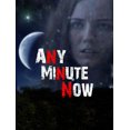 thumbnail image 1 of Any Minute Now (DVD), 1 of 1