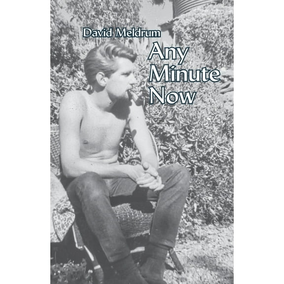 Any Minute Now, (Paperback)