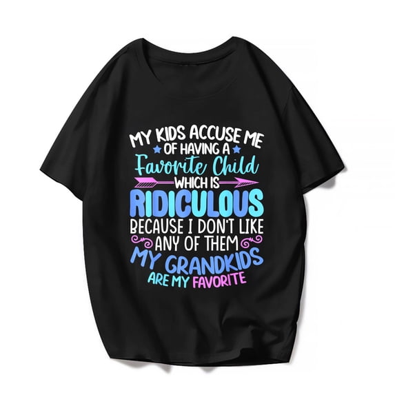 Any Of Them My Grandkids Are My Favorite Grandma Women Funny T-Shirt Nana Casual Mother's Day Cute Graphics Shirts Tops Gift Tee Black Large