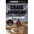 thumbnail image 1 of Pre-Owned Any Other Name: A Longmire Mystery (Paperback) 0143126970 9780143126973, 1 of 1