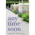 thumbnail image 1 of Pre-Owned Any Time Soon (Paperback) 1937084957 9781937084950, 1 of 1
