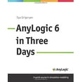 thumbnail image 1 of Pre-Owned Anylogic 6 in Three Days: A Quick Course in Simulation Modeling (Paperback) by Ilya Grigoryev, Andrei Borshchev, 1 of 1