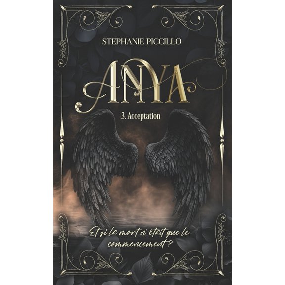 Anya Anya: Tome 3 - Acceptation, Book 3, (Paperback)