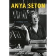 thumbnail image 1 of Pre-Owned Anya Seton: A Writing Life, 9781641600866, 1641600861, Hardcover,, 1 of 1