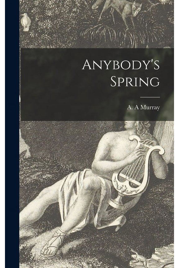 Anybody's Spring, (Hardcover)