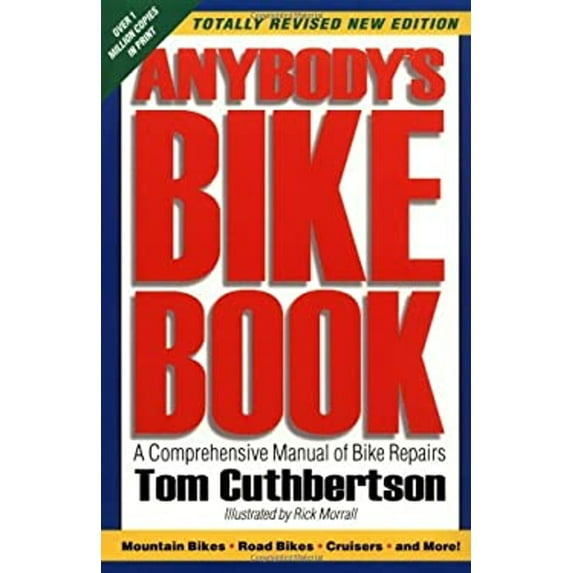 Pre-Owned Anybody's Bike Book : A Comprehensive Manual of Bike Repairs (Paperback) 9780898159967