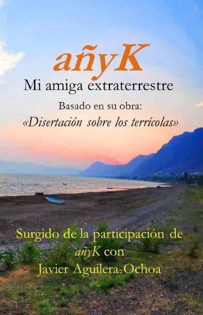 Anyk, Mi Amiga Extraterrestre III: Disertacion Sobre Los Terricolas