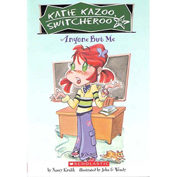 Pre-Owned Anyone But Me (Katie Kazoo, Switcheroo, No. 1) (Paperback) 0439774810 9780439774819