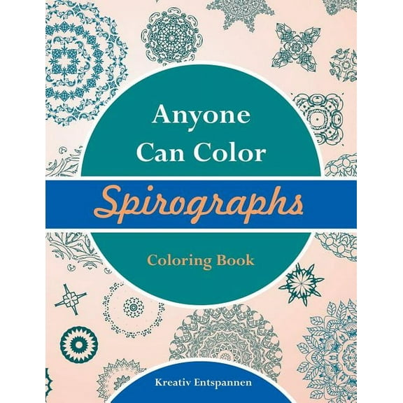 Anyone Can Color Spirographs Coloring Book (Paperback)