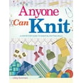 thumbnail image 1 of Pre-Owned Anyone Can Knit: A Step-By-Step Guide to Essential Knitting Skills (Paperback) 1510724087 9781510724082, 1 of 1
