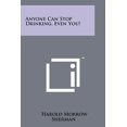 thumbnail image 1 of Anyone Can Stop Drinking, Even You! (Paperback), 1 of 1