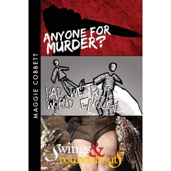 Anyone For Murder / Had We But World Enough / Swings & Roundabouts (Paperback)