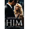 thumbnail image 1 of Anyone but Him (Paperback), 1 of 1