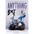 thumbnail image 1 of Pre-Owned Anything But Okay (Hardcover) 1338177486 9781338177480, 1 of 1