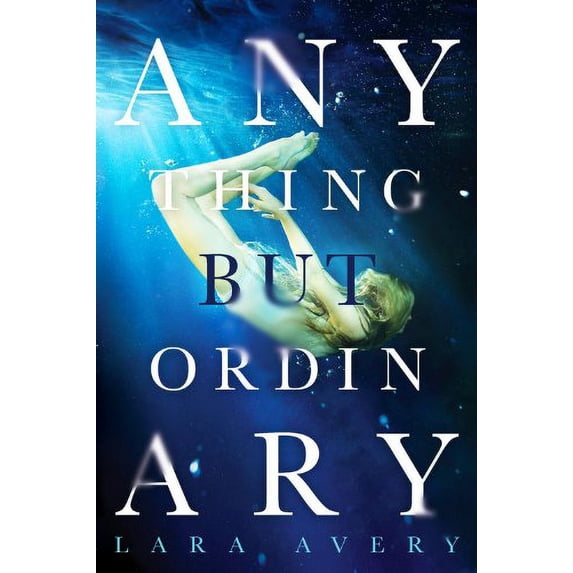 Pre-Owned Anything But Ordinary (Hardcover) 1423163869 9781423163862