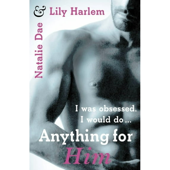 Anything For Him, (Paperback)