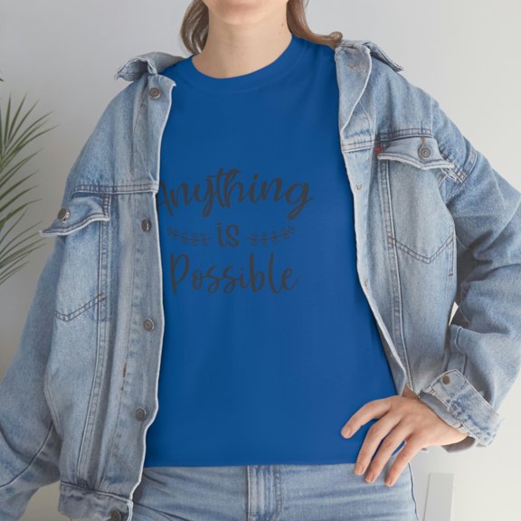 Anything Is Possible Inspirational Motivation Unisex Heavy Cotton Tee