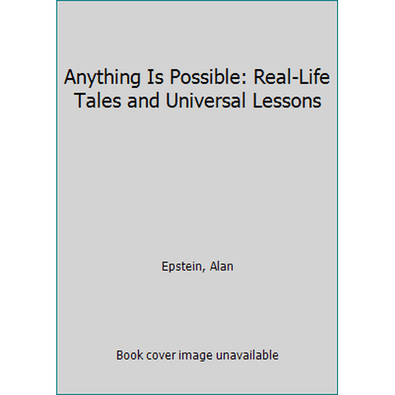 Pre-Owned Anything Is Possible: Real-Life Tales and Universal Lessons (Hardcover) 0670874477 9780670874477