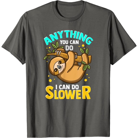 Anything You Can Do I Can Do Slower Lazy Sloth Unisex T-Shirt for Men Women Kids Toddler,Charcoal Color,Size 3T