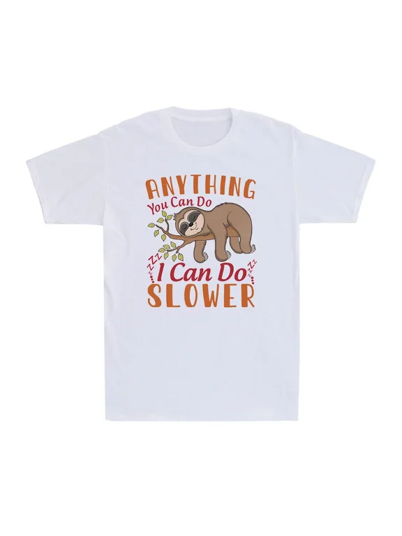 Anything You Can Do I Can Do Slower Sleepy Lazy Sloth Funny Gift Men's T-Shirt