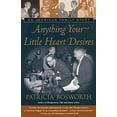 thumbnail image 1 of Pre-Owned Anything Your Little Heart Desires: An American Family Story (Paperback) 0684838486 9780684838489, 1 of 1