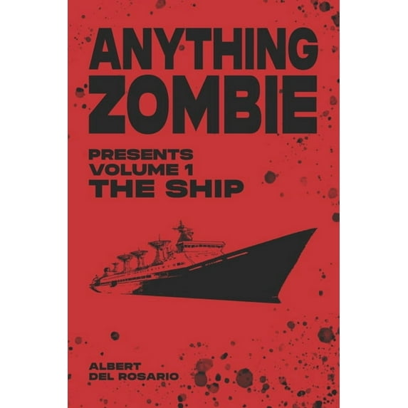Anything Zombie Anything Zombie Vol.1 The Ship, Book 1, (Paperback)