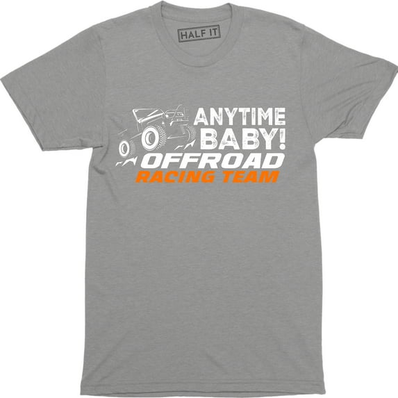 Anytime Baby Off Road Racing Team - Ensenada Race Men's T-Shirt