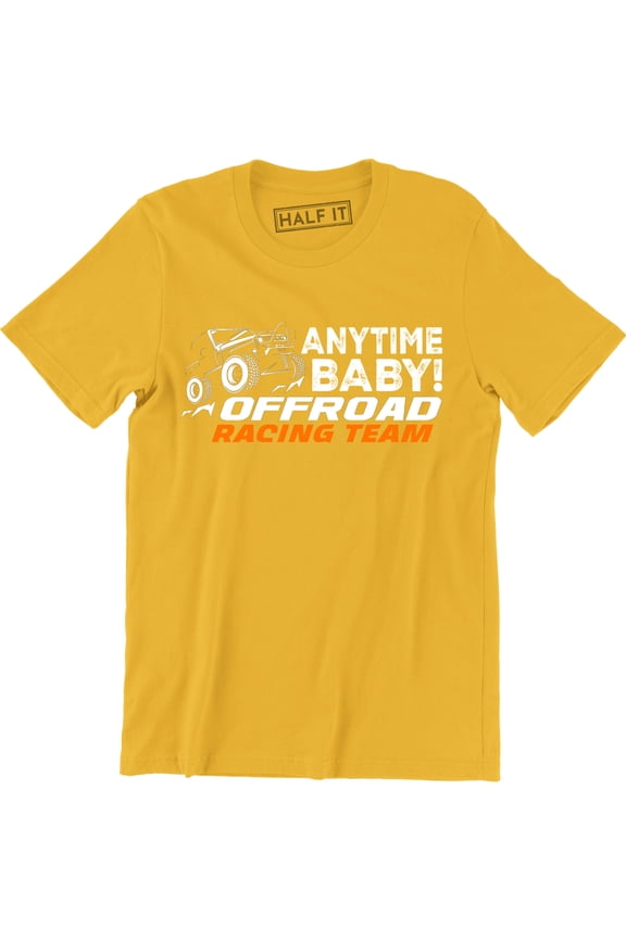 Anytime Baby Off Road Racing Team - Ensenada Race Men's T-Shirt