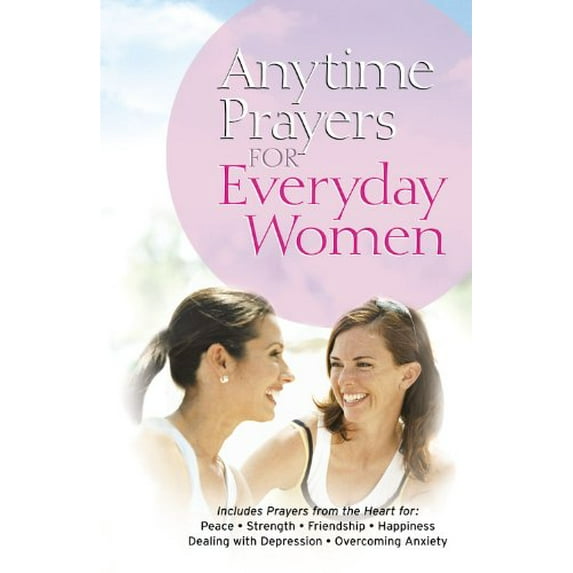 Pre-Owned Anytime Prayers for Everyday Women (Hardcover) 0446579378 9780446579377
