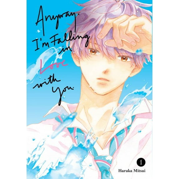 Pre-Owned Anyway, I'm Falling In Love With You.: Anyway, I'm Falling In Love With You. 1 (Series #1) (Paperback)