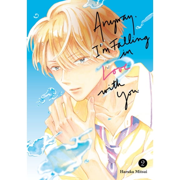 Anyway, I'm Falling In Love With You.: Anyway, I'm Falling In Love With You. 2 (Series #2) (Paperback)