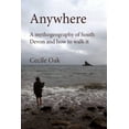 thumbnail image 1 of Anywhere : A mythogeography of South Devon and how to walk it (Paperback), 1 of 1
