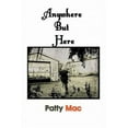 thumbnail image 1 of Pre-Owned Anywhere But Here (Paperback) 1456811576 9781456811570, 1 of 1