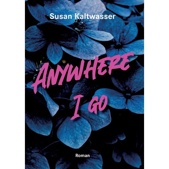 Anywhere I go: Roman, (Paperback)