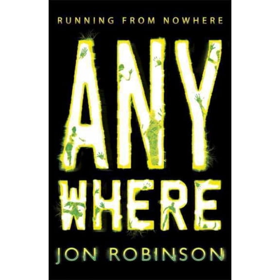 Anywhere (Nowhere Book 2) Jon Robinson (Paperback)