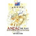 thumbnail image 1 of Anzac the Play : An Epic on War and Peace in the 20th Century, 1 of 1