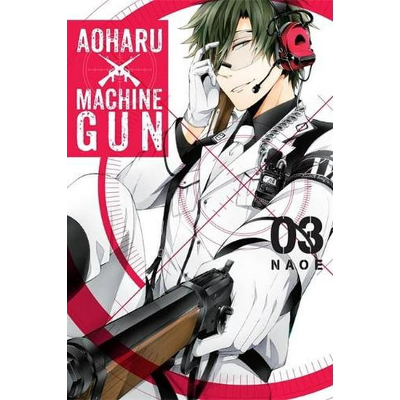 Aoharu x Machine Gun: Aoharu X Machinegun, Vol. 3 (Series #3) (Paperback)