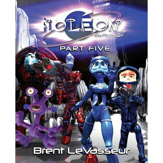 Aoleon The Martian Girl: Science Fiction Saga - Part 5 The Great Pyramid of Cydonia, (Paperback)