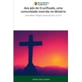 thumbnail image 1 of Aos pés do Crucificado, uma comunidade inserida no Mistério, (Paperback), 1 of 1