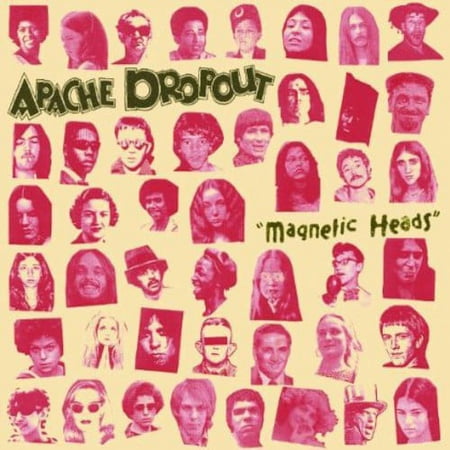 Apache Dropout - Magnetic Heads - Music & Performance - Vinyl