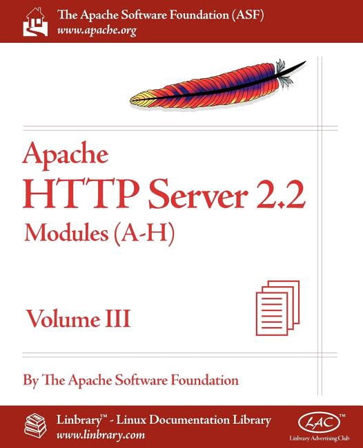 Apache HTTP Server 2.2 Official Documentation - Volume III. Modules (A ...