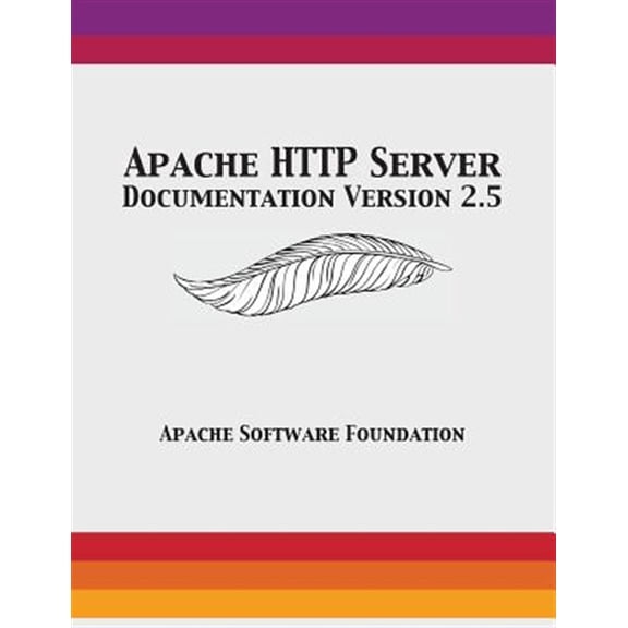 Pre-Owned Apache HTTP Server Documentation Version 2.5 (Paperback)