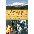 thumbnail image 1 of American Heritage Apache Legends &amp; Lore of Southern New Mexico: From the Sacred Mountain, (Paperback), 1 of 1