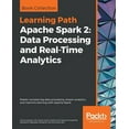 thumbnail image 1 of Apache Spark 2: Master complex big data processing, stream analytics, and machine learning with Apache Spark, (Paperback), 1 of 1