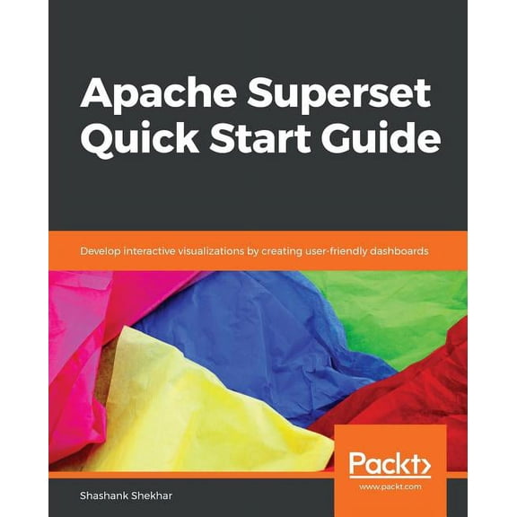 Apache Superset Quick Start Guide, (Paperback)