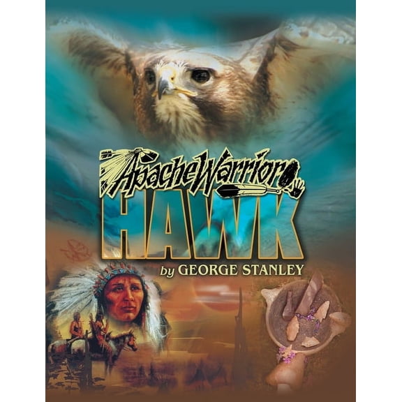 Apache Warrior Hawk, (Paperback)